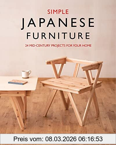Group Monomono Simple Japanese Furniture, 24 Classic Step-By-Step Projects, 24 Mid-Century Projects For Your Home