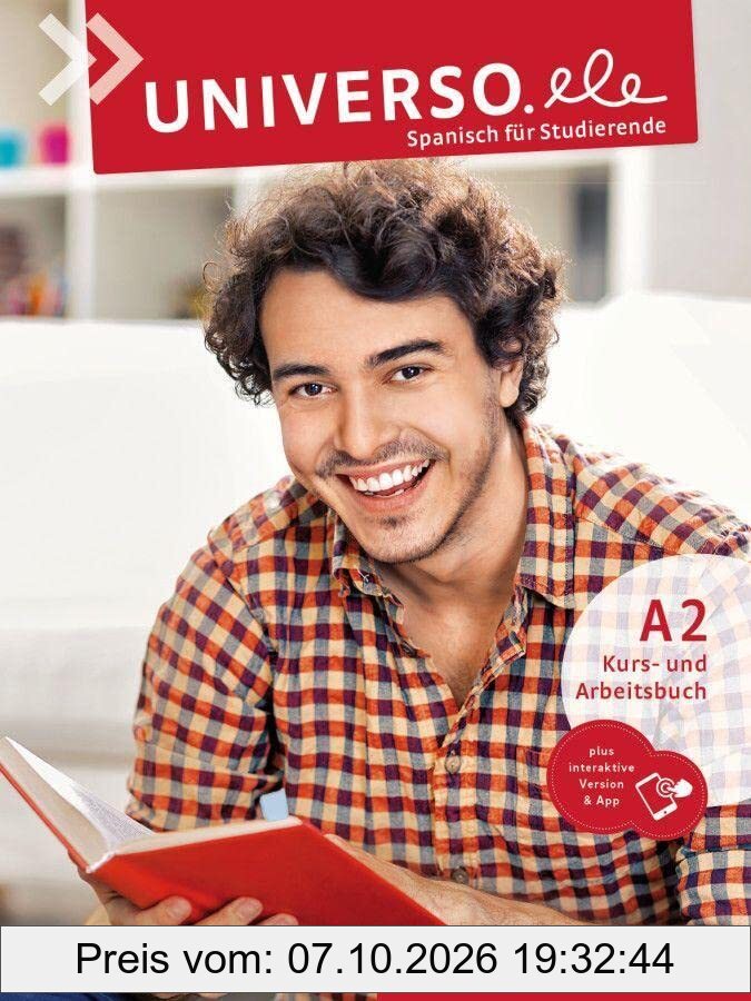 Universo.ele A2: Spanisch für Studierende / Kurs- und Arbeitsbuch plus interaktive Version
