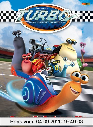 Turbo - Kleine Schnecke, großer Traum: Das große Buch zum Film