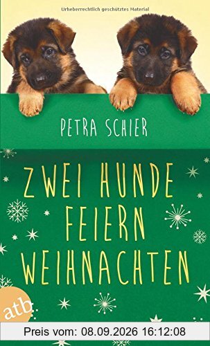 Zwei Hunde feiern Weihnachten: Zwei Romane in einem Band