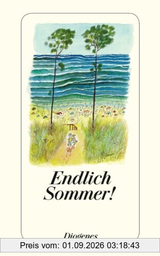 Endlich Sommer!: Ein Lesebuch
