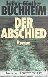 Binding : Gebundene Ausgabe, Edition : 3., Aufl., Label : Piper, Publisher : Piper, NumberOfItems : 1, medium : Gebundene Ausgabe, numberOfPages : 559, publicationDate : 2000-01-01, authors : Lothar Günther Buchheim, ISBN : 3492042732