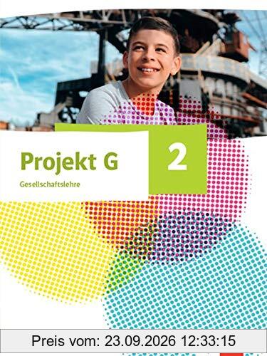 Projekt G Gesellschaftslehre 2. Ausgabe Nordrhein-Westfalen: Schülerbuch Klasse 7/8