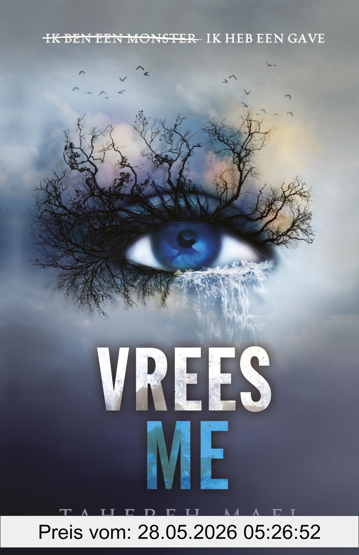 Tahereh Mafi Vrees Me (Touching Juliette, 1)