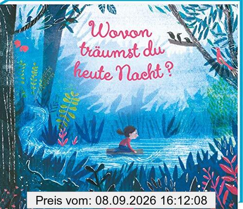 Wovon träumst du heute Nacht?