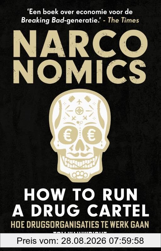 Tom Wainwright Narconomics, How To Run A Drug Cartel, Hoe Drugsorganisaties Te Werk Gaan