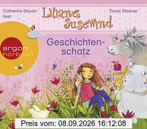 Liliane Susewind – Geschichtenschatz: Ein kleiner Esel kommt groß raus, Ein Meerschwein ist nicht gern allein, Viel Gerenne um eine Henne, Ein ... dem Zebrastreifen: Lesung. Ungekürzte Ausgabe