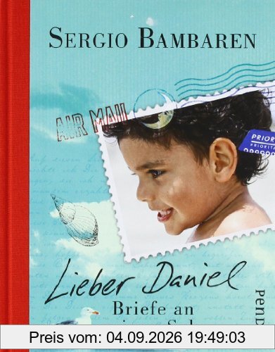 Lieber Daniel: Briefe an meinen Sohn