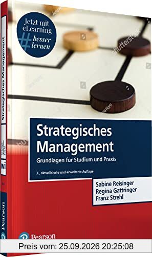 Strategisches Management. Mit eLearning-Zugang MyLab | Strategisches Management: Grundlagen für Studium und Praxis (Pearson Studium - …