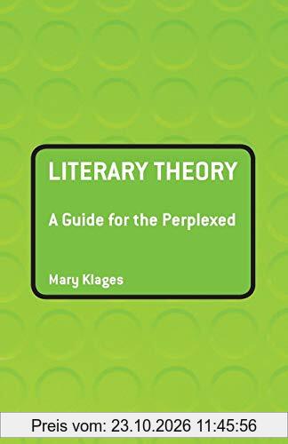 Literary Theory: A Guide for the Perplexed (Guides for the Perplexed)