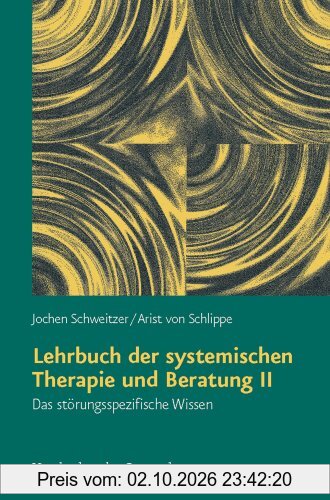 Lehrbuch der systemischen Therapie und Beratung II