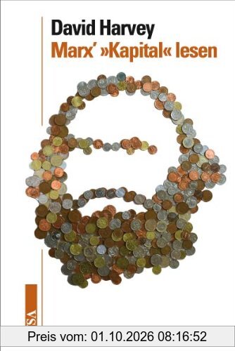 Marx »Kapital« lesen: Ein Begleiter für Fortgeschrittene und Einsteiger