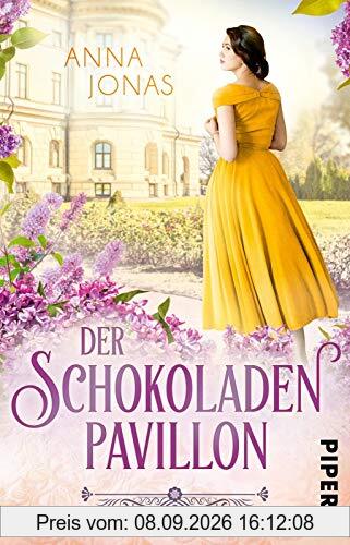 Der Schokoladenpavillon: Roman (Die Chocolatier-Familie, Band 2)