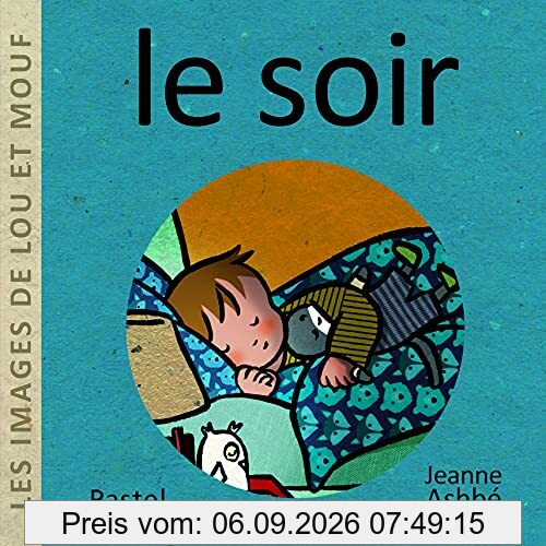 Les images de Lou et Mouf. Le soir