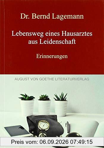 Lebensweg eines Hausarztes aus Leidenschaft: Erinnerungen