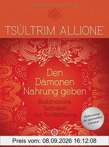 Den Dämonen Nahrung geben: Buddhistische Techniken zur Konfliktlösung