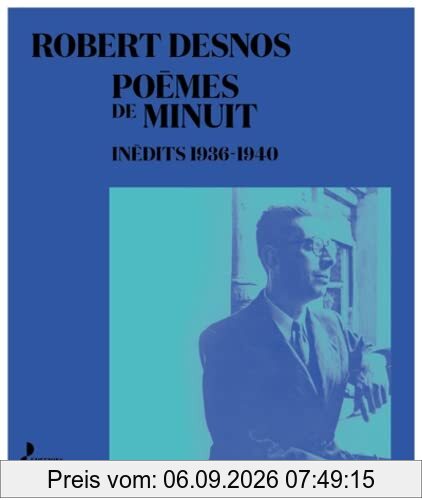 Poèmes de minuit, inédits 1936-1940