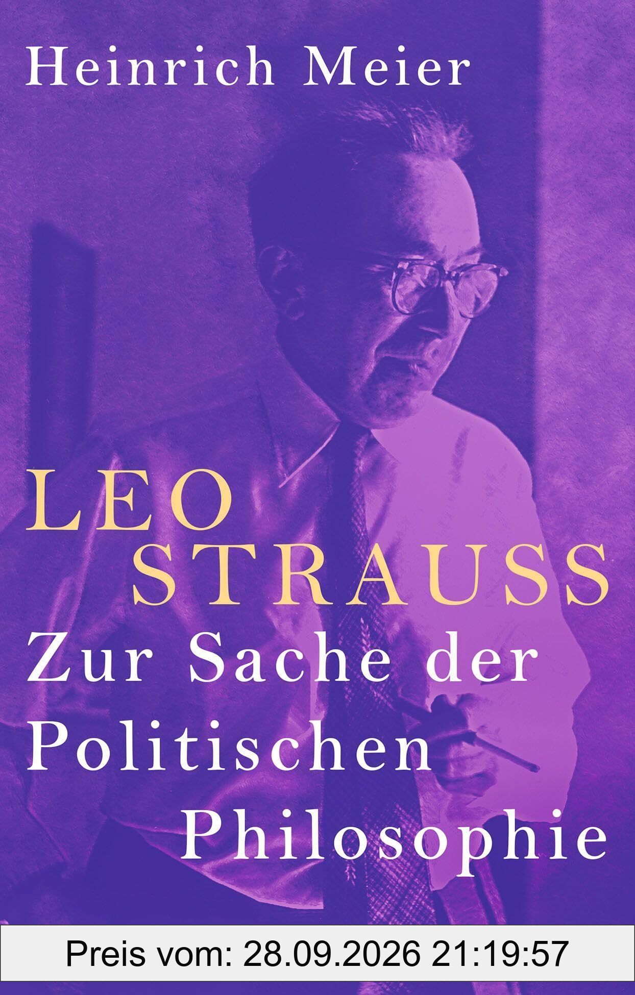 Leo Strauss: Zur Sache der Politischen Philosophie