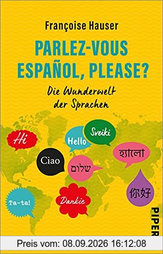 Parlez-vous español, please?: Die Wunderwelt der Sprachen | Sprachliche Besonderheiten, unterhaltsam erklärt