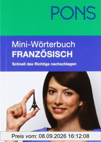 PONS Mini-Wörterbuch Französisch: Schnell das Richtige nachschlagen