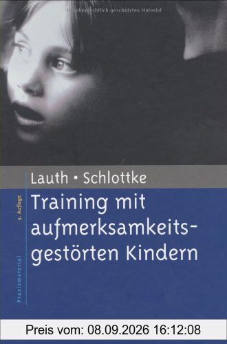 Training mit aufmerksamkeitsgestörten Kindern (Materialien für die klinische Praxis)