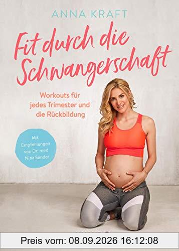 Fit durch die Schwangerschaft: Workouts für jedes Trimester und die Rückbildung