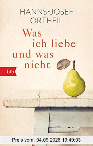 Was ich liebe - und was nicht: Geschenkausgabe