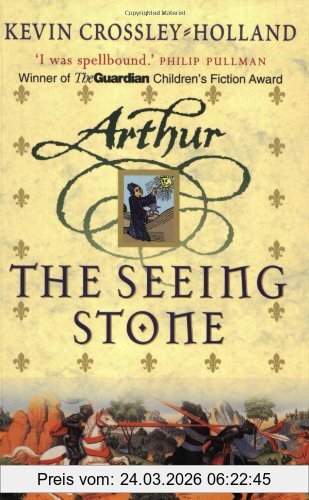 Kevin Crossley-Hollan Seeing Stone (Arthur)