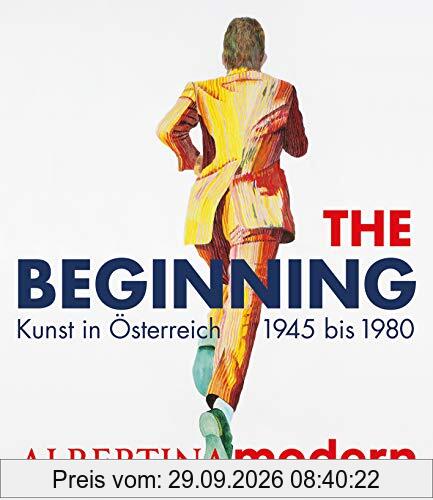 The Beginning: Kunst in Österreich von 1945 bis 1980