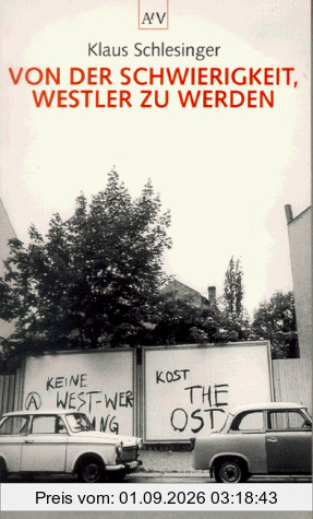 Von der Schwierigkeit, Westler zu werden