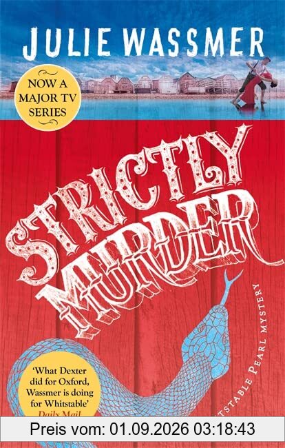 Strictly Murder: Now a major TV series, Whitstable Pearl, starring Kerry Godliman (Whitstable Pearl Mysteries, Band 8)