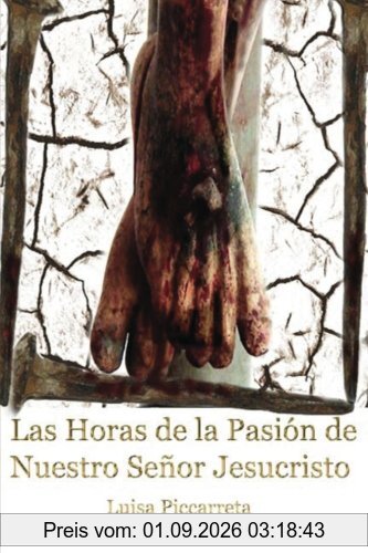 Las Horas de la Pasión de Nuestro Señor Jesucristo