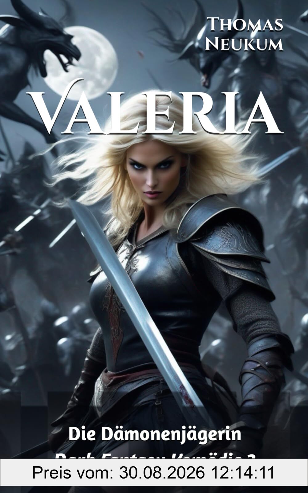 Valeria: Die Dämonenjägerin (Dark Fantasy Komödie, Band 2)