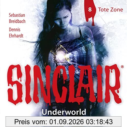 SINCLAIR - Underworld: Folge 08: Tote Zone. (Staffel 2).