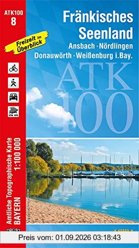 ATK100-8 Fränkisches Seenland (Amtliche Topographische Karte 1:100000): Ansbach, Nördlingen, Donauwörth, Weißenburg i.Bay. (ATK100 Amtliche Topographische Karte 1:100000 Bayern)
