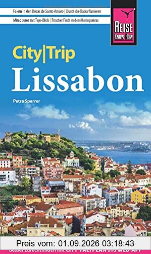 Reise Know-How CityTrip Lissabon: Reiseführer mit Stadtplan, 4 Spaziergängen und kostenloser Web-App