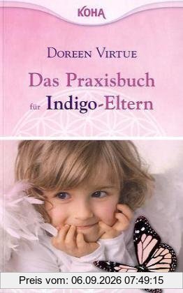Das Praxisbuch für Indigo-Eltern