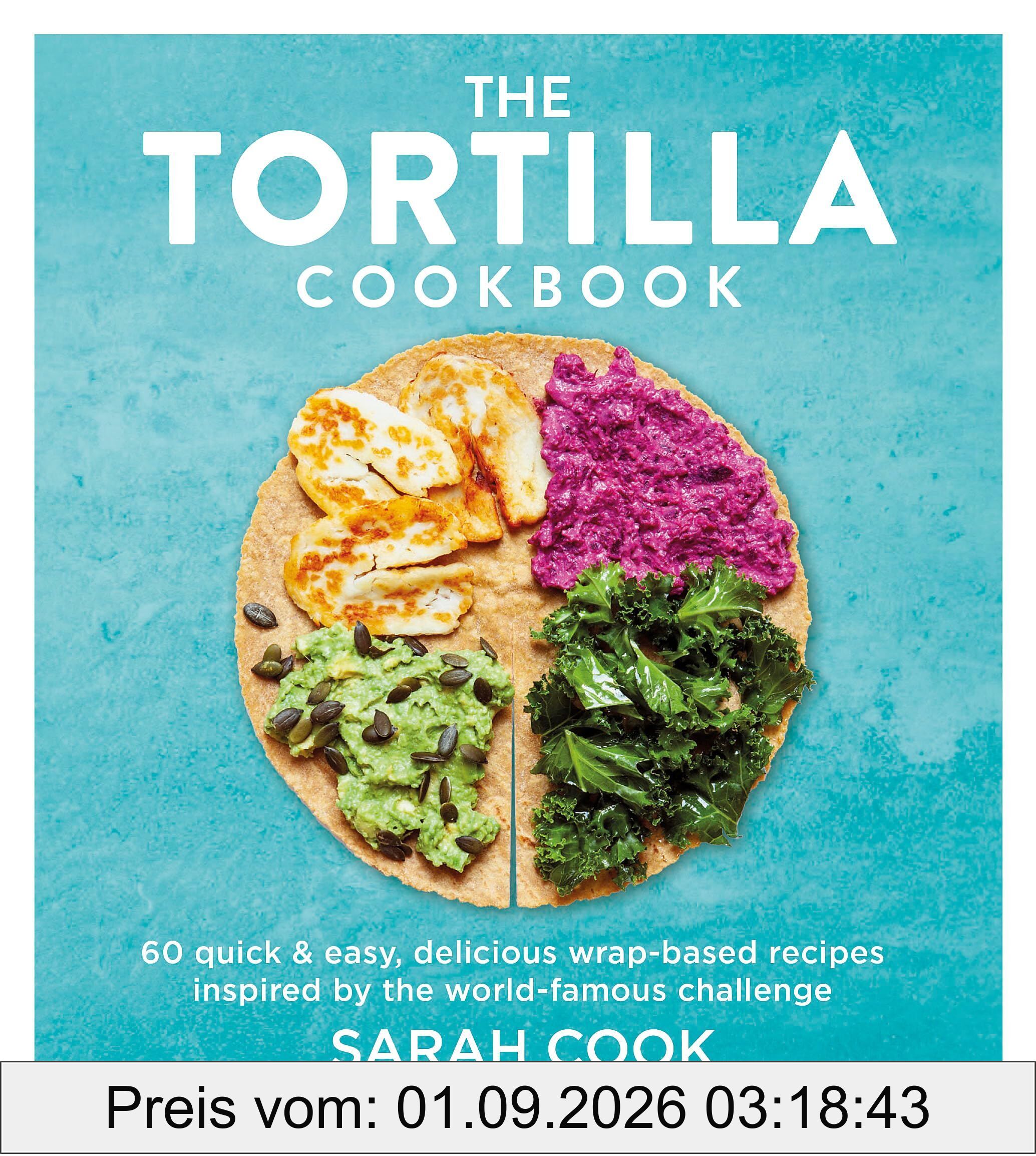 The Tortilla Cookbook