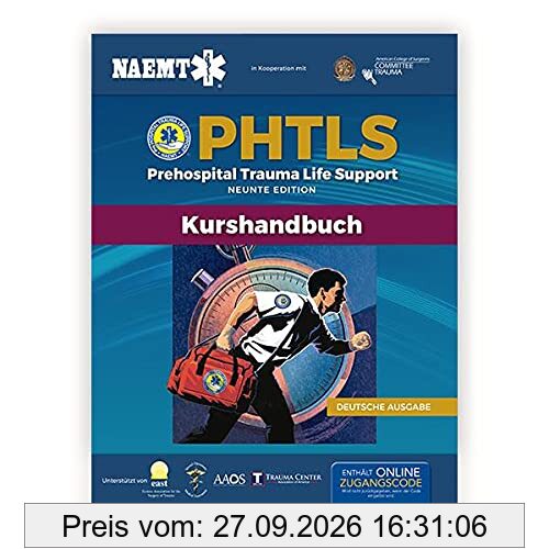 German Phtls and Course Manual: Pphtls Prehospital Trauma Life Support Präklinisches Trauma-lebenserhaltung & Phtls-kurshandbuch