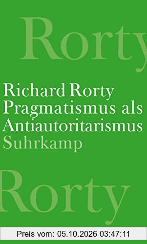 Pragmatismus als Antiautoritarismus
