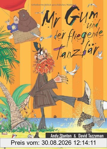 Mr Gum und der fliegende Tanzbär