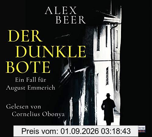 Der dunkle Bote: Ein Fall für August Emmerich (Die Kriminalinspektor-Emmerich-Reihe, Band 3)