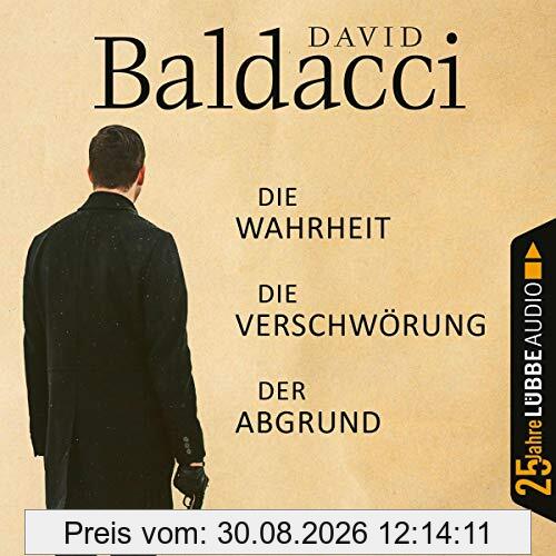 Die Wahrheit / Die Verschwörung / Der Abgrund: . Jubiläumsausgabe.