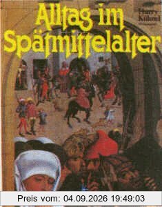 Alltag im Spätmittelalter