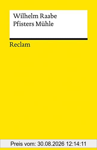Pfisters Mühle: Ein Sommerferienheft (Reclams Universal-Bibliothek)