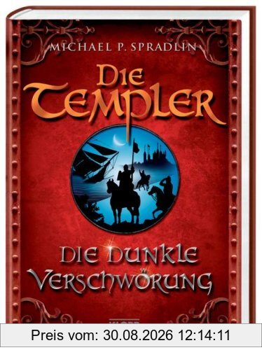 Die Templer 02. Die dunkle Verschwörung