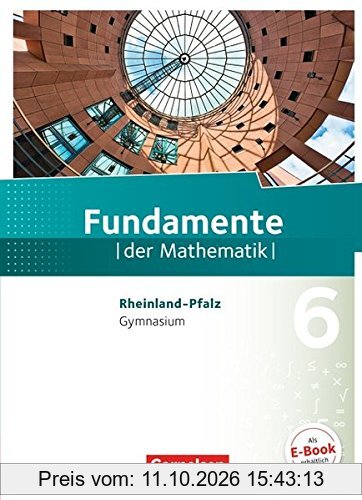 Fundamente der Mathematik - Rheinland-Pfalz: 6. Schuljahr - Schülerbuch