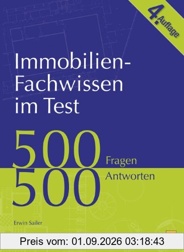 Immobilien-Fachwissen im Test: 500 Fragen 500 Antworten