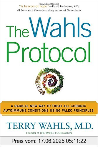 Binding : Taschenbuch, Edition : Reprint, Label : Avery, Publisher : Avery, PackageQuantity : 1, medium : Taschenbuch, numberOfPages : 432, publicationDate : 2014-12-30, releaseDate : 2014-12-30, authors : Terry Wahls M.D., Eve Adamson, languages : english, ISBN : 1583335544