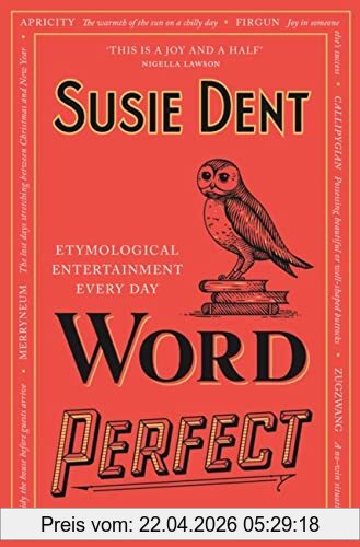 Susie Dent Word Perfect, Etymological Entertainment Every Day